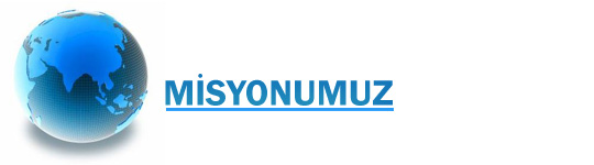 Misyonumuz